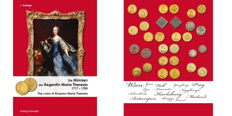 Die Münzen der Regentin Maria Theresia 1740 - 1780